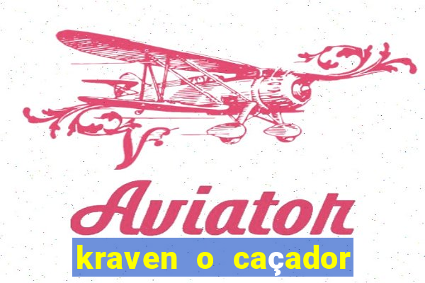 kraven o caçador download torrent